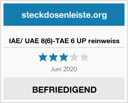  IAE/ UAE 8(6)-TAE 6 UP reinweiss Test