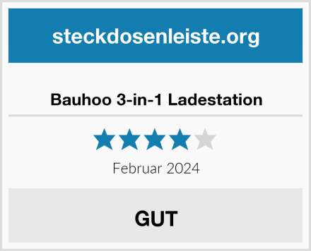  Bauhoo 3-in-1 Ladestation Test
